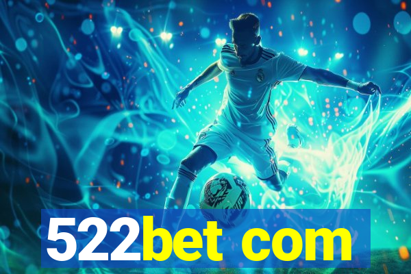 522bet com